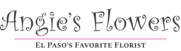 Angie's Flowers, El Paso Florist