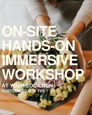 On-Site Hands-on Immersive Workshop Flower Arrangement